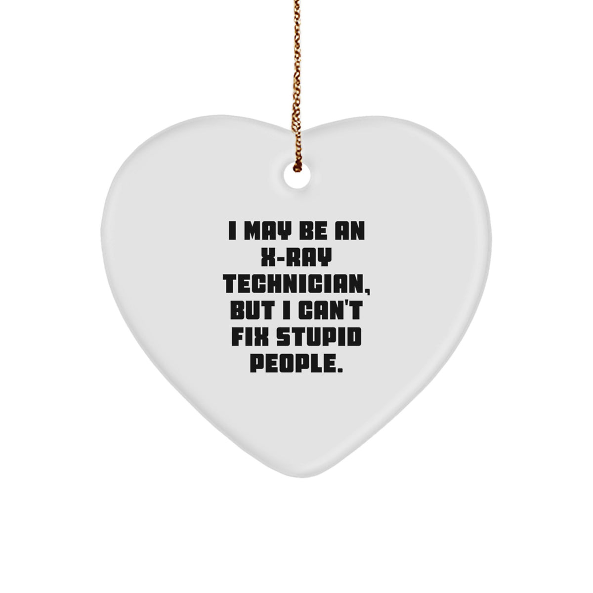 Funny X-Ray Technician Gifts, Heart Ornament, Christmas Unique Gifts from Men, X-Ray Technician Heart Ornament for X-Ray Technician, Christmas Heart Ornament - Image 1