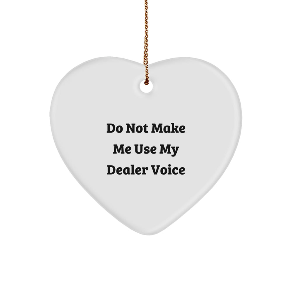 Funny Dealer Gifts from Men to Women Heart Ornament for Christmas Unique Presents - Image 1