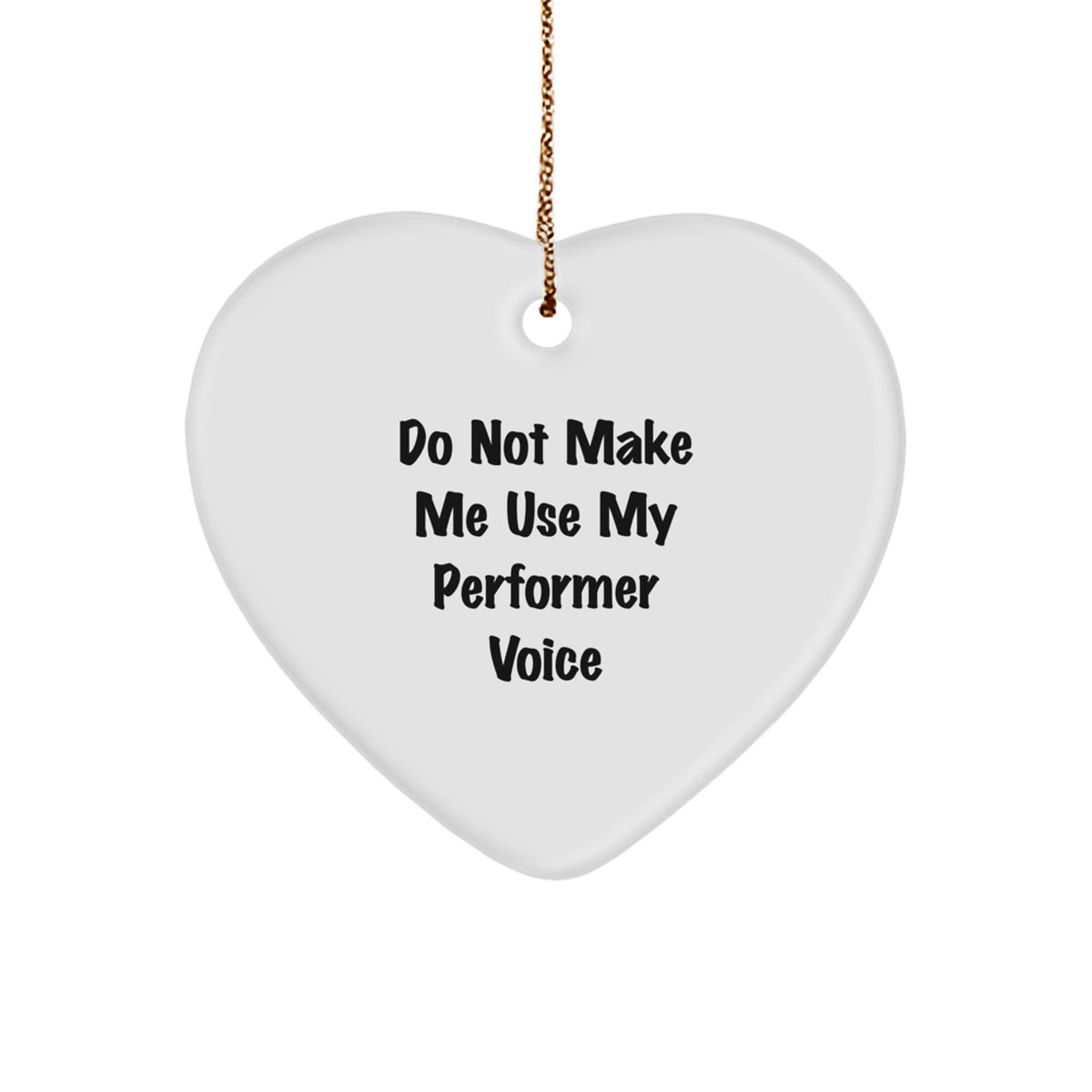 Funny Performer Gifts for Christmas Unique Gifts from Friends to Heart Ornament for Performers - Image 1