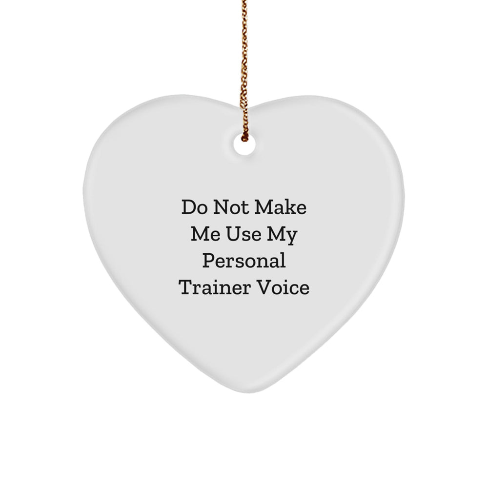 Funny Personal Trainer Heart Ornaments Gifts from Friends for Personal Trainers at Christmas Time, Personal Trainer Inspirational Quotes, Heart Shaped Decor, Funny Trainer Gift - Image 1