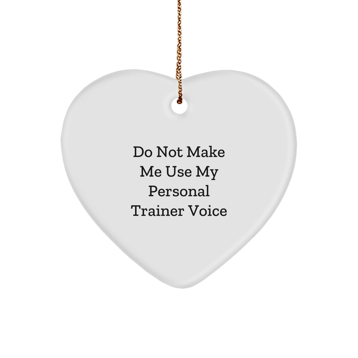 Funny Personal Trainer Heart Ornaments Gifts from Friends for Personal Trainers at Christmas Time, Personal Trainer Inspirational Quotes, Heart Shaped Decor, Funny Trainer Gift - Image 1
