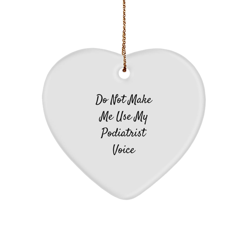 Funny Podiatrist Gift Ideas - Heart Ornament from Family, Perfect for Christmas Unique Gifts - Image 1