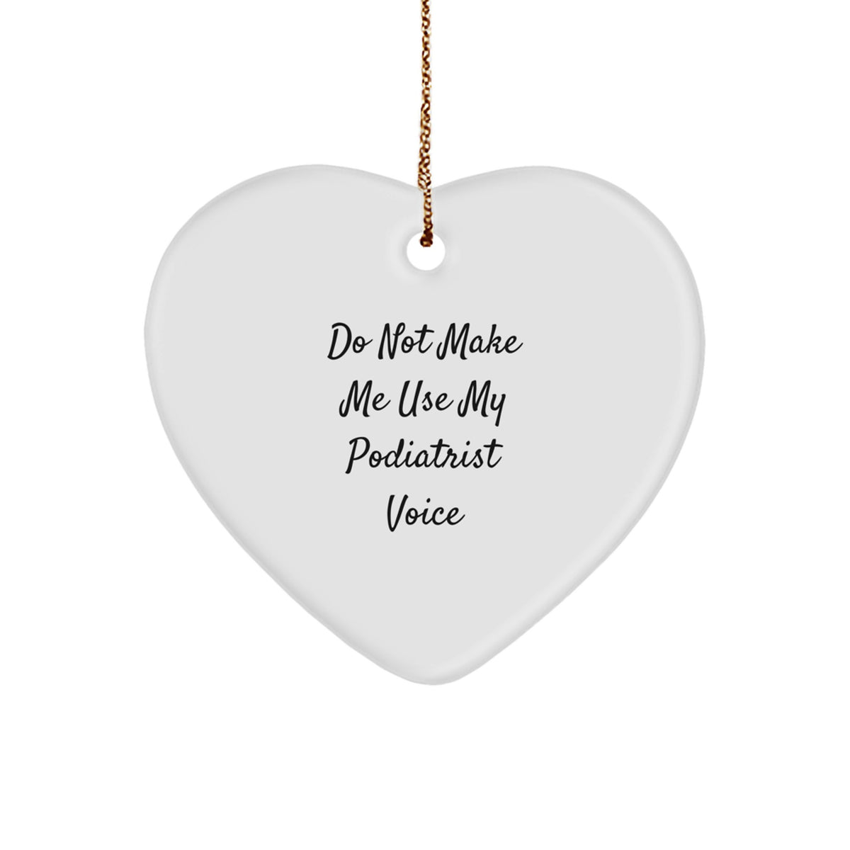 Funny Podiatrist Gift Ideas - Heart Ornament from Family, Perfect for Christmas Unique Gifts - Image 1