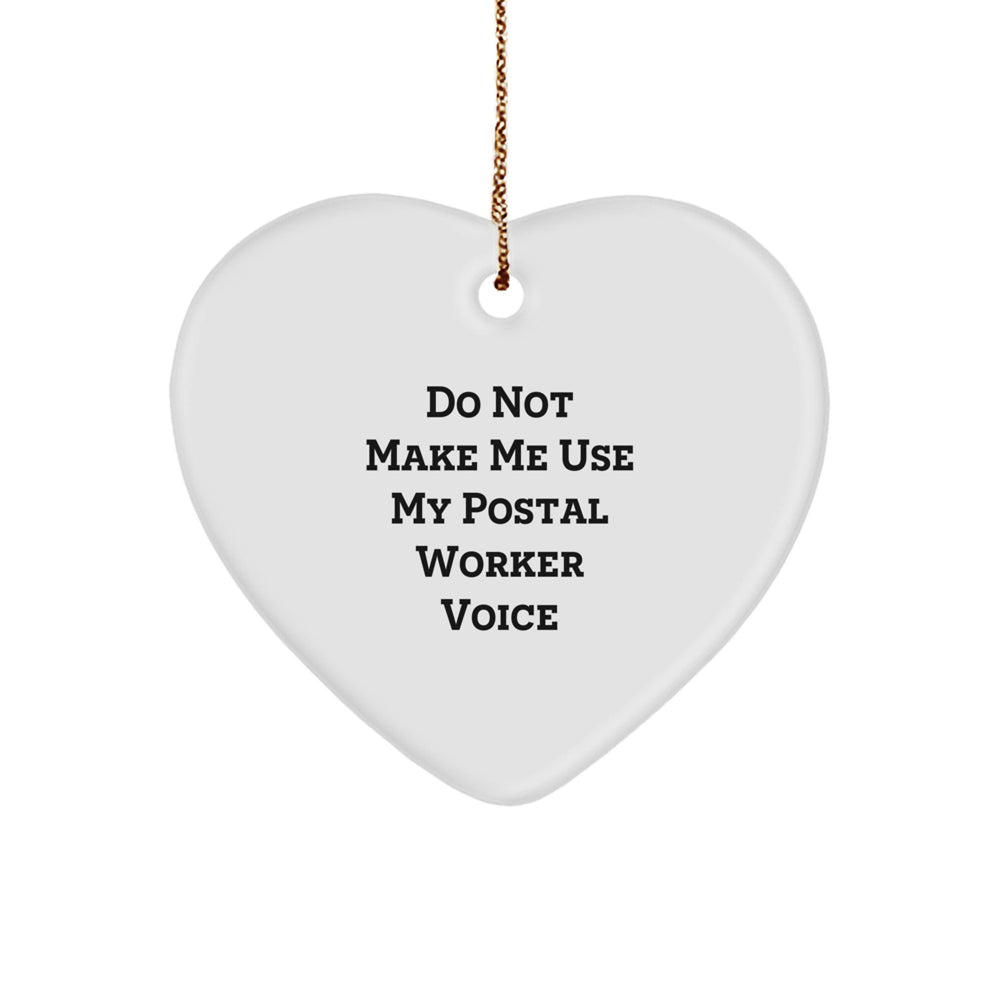 Funny Postal Worker Heart Ornament Gifts from Friends, Coworkers, or Family - Christmas Unique Presents for Men, Women, or Postal Workers - Image 1