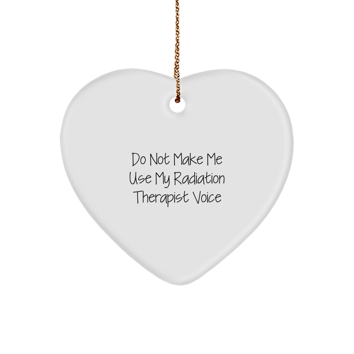 Funny Radiation Therapist Heart Ornament Gifts from Men to Friends for Christmas - Image 1