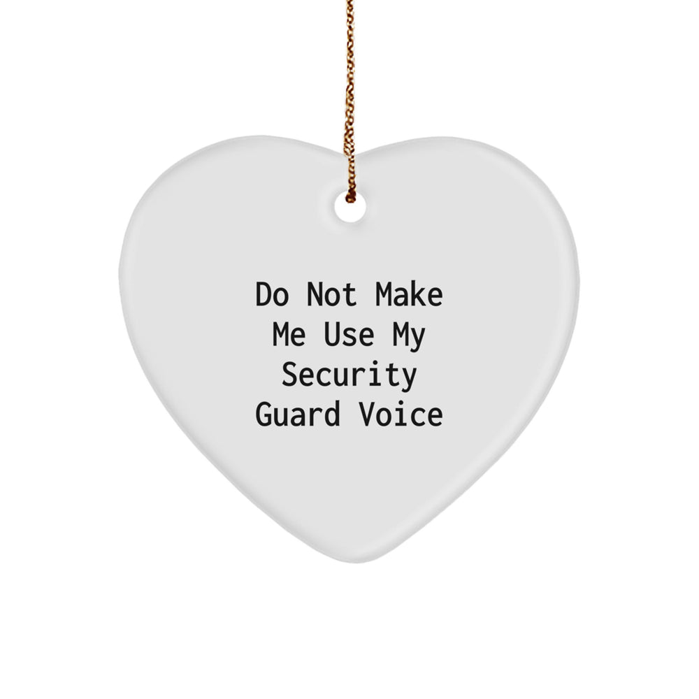 Security Guard Heart Ornament Funny Quote Gifts for Men from Friends Unique Christmas Decorations - Image 1