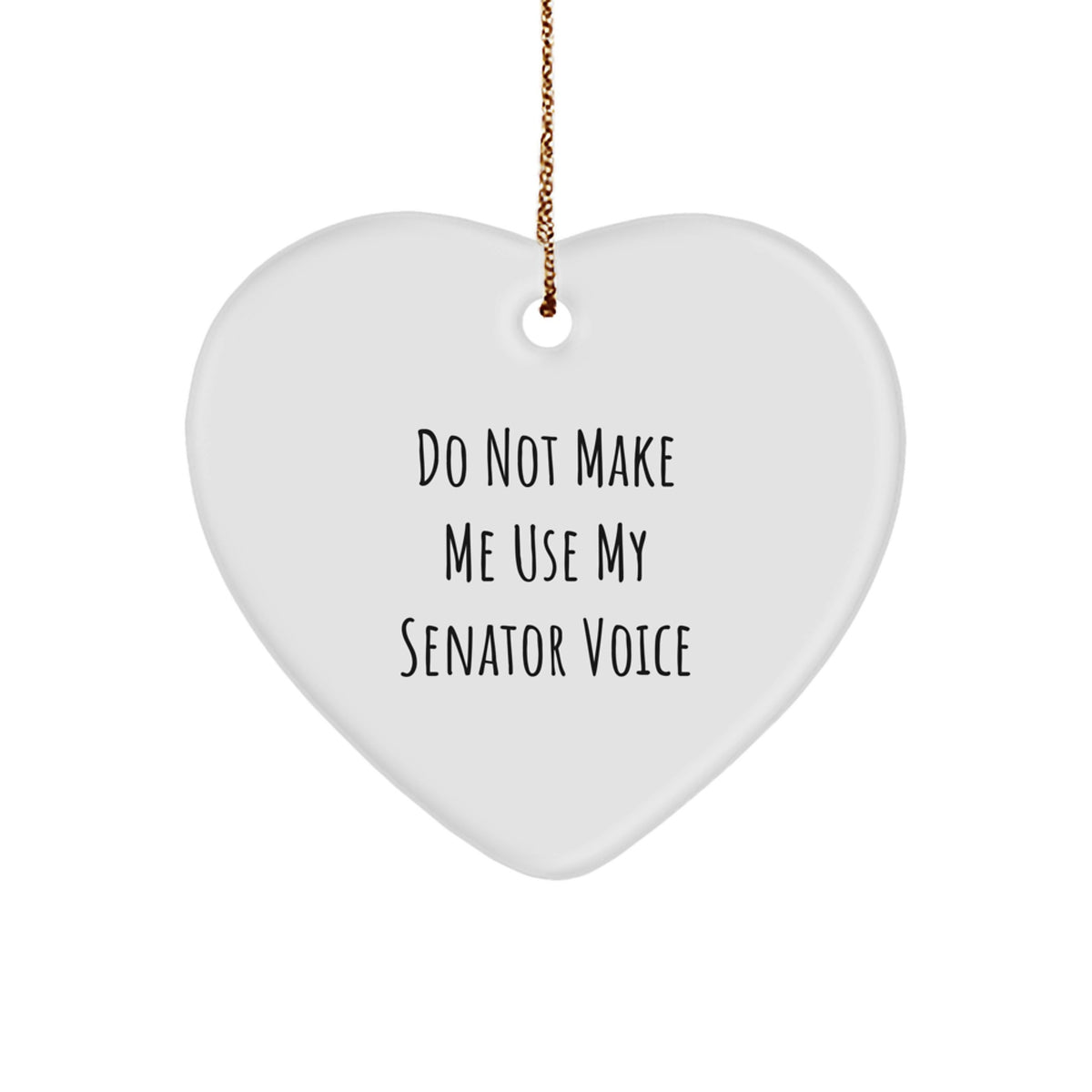 Senator Heart Ornament, Funny Gifts for Senator, Unique Christmas Unique Gifts from Men to Senator, Senator Christmas Ornament, Heart Shaped Ornament - Image 1