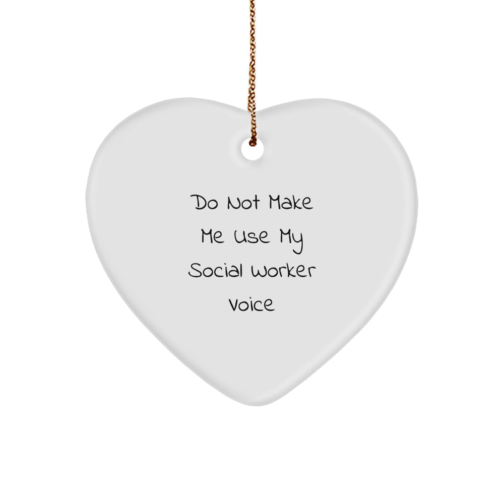 Funny Social Worker Gifts, Heart Ornament for Social Worker, Christmas Unique Gifts from Men to Social Worker - Image 1