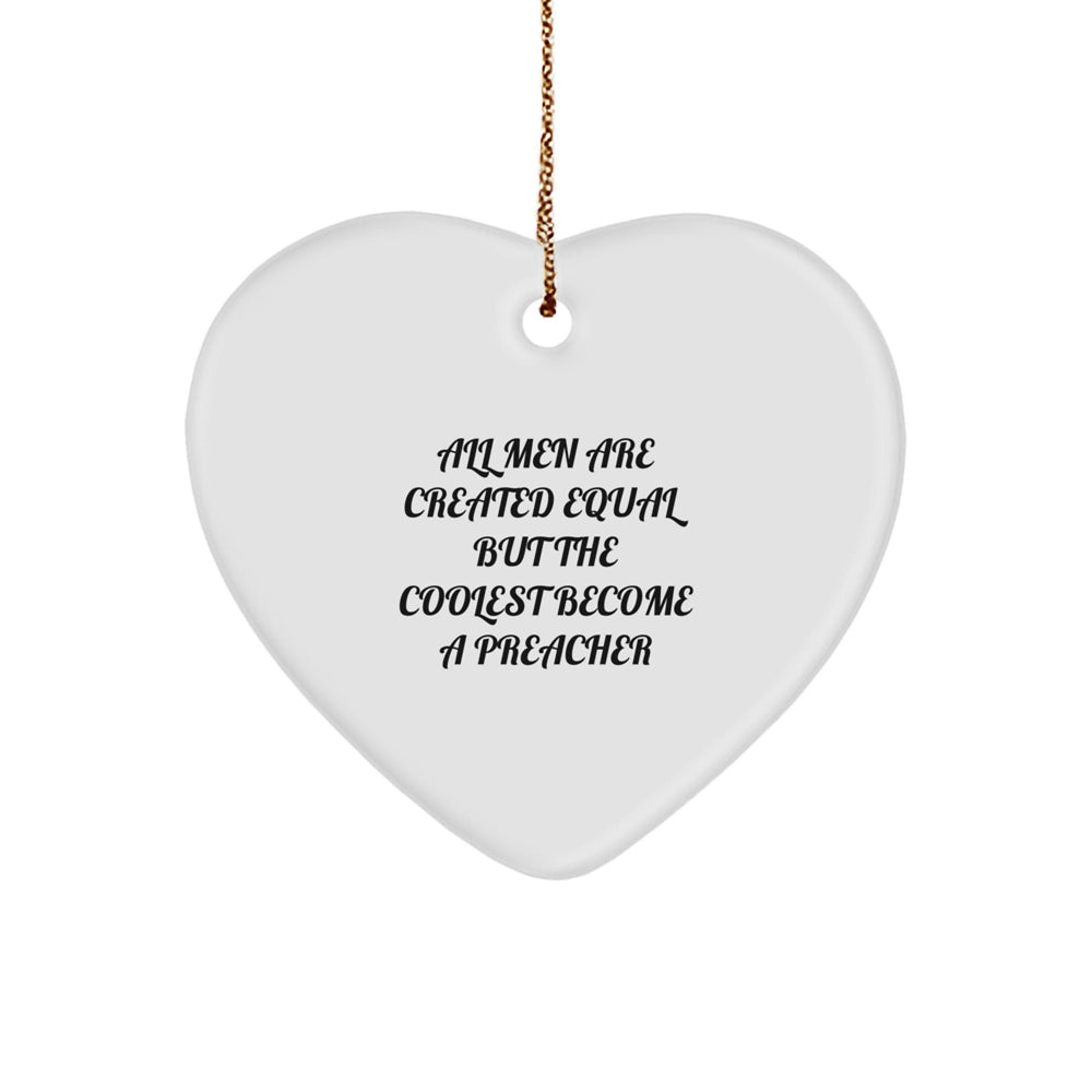 Funny Preacher Gifts from Men, Heart Ornament for Preacher Friends - Christmas Unique Gift Ideas - Image 1