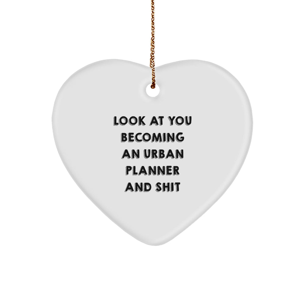 Funny Urban Planner Gifts for Him - Heart Ornament by Friends - Unique Christmas Unique Gifts from Family - Image 1