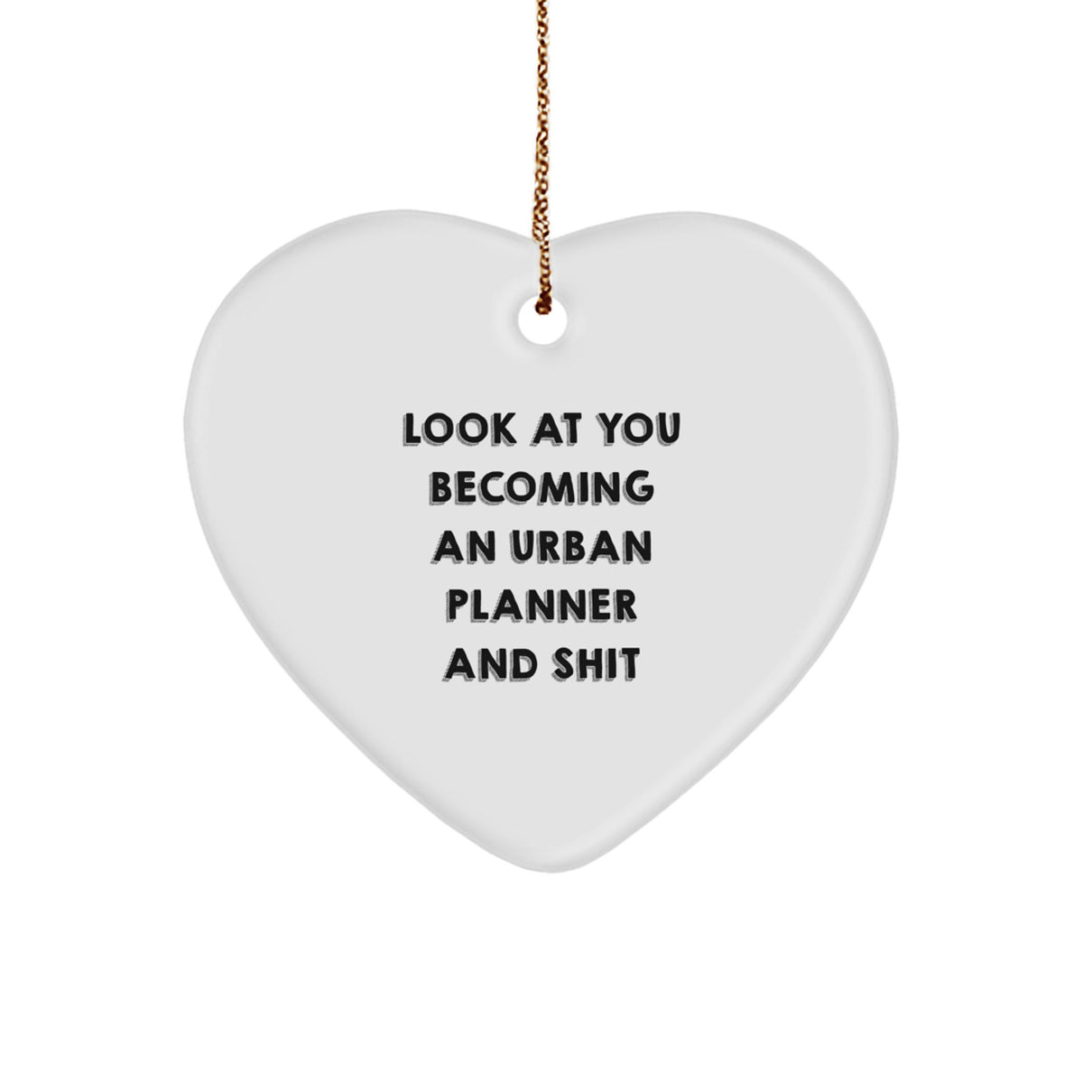 Funny Urban Planner Gifts for Him - Heart Ornament by Friends - Unique Christmas Unique Gifts from Family - Image 1