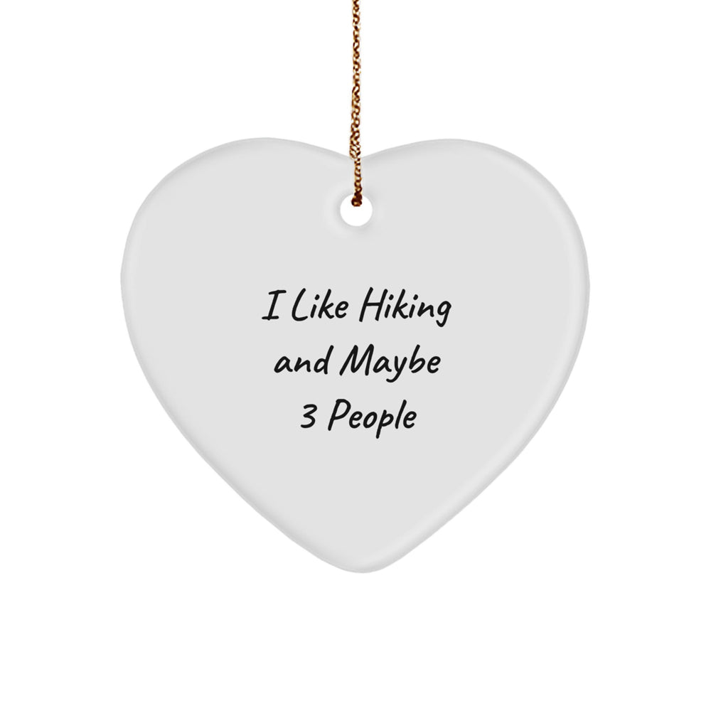 Funny Hiking Heart Ornament Quote Gifts for Hiking Enthusiasts from Friends - Image 1