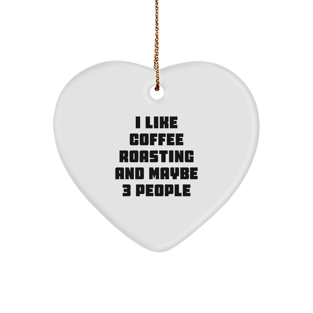 Funny Coffee Roasting Gifts from You, Heart Ornament for Friends, Christmas Unique Gifts for Coffee Roasting Enthusiasts - Image 1