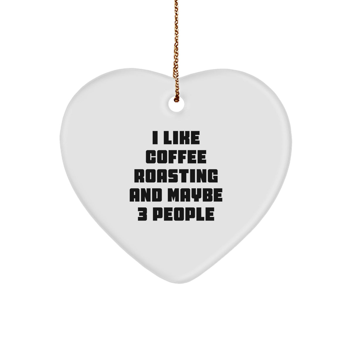 Funny Coffee Roasting Gifts from You, Heart Ornament for Friends, Christmas Unique Gifts for Coffee Roasting Enthusiasts - Image 1