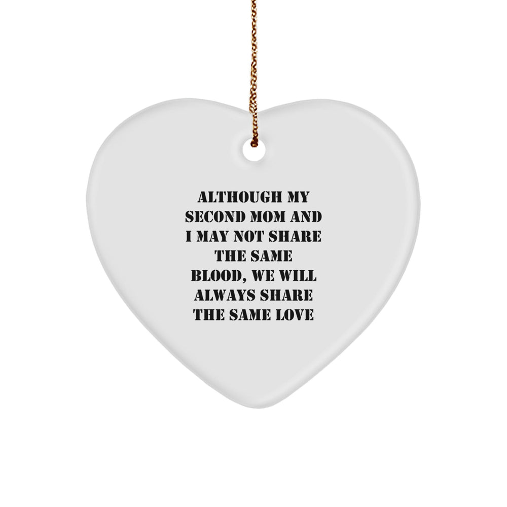 Funny Second Mom Gifts from Men for Women - Second Mom Heart Ornament, Inspirational Quote for Christmas Unique Gifts - Image 1