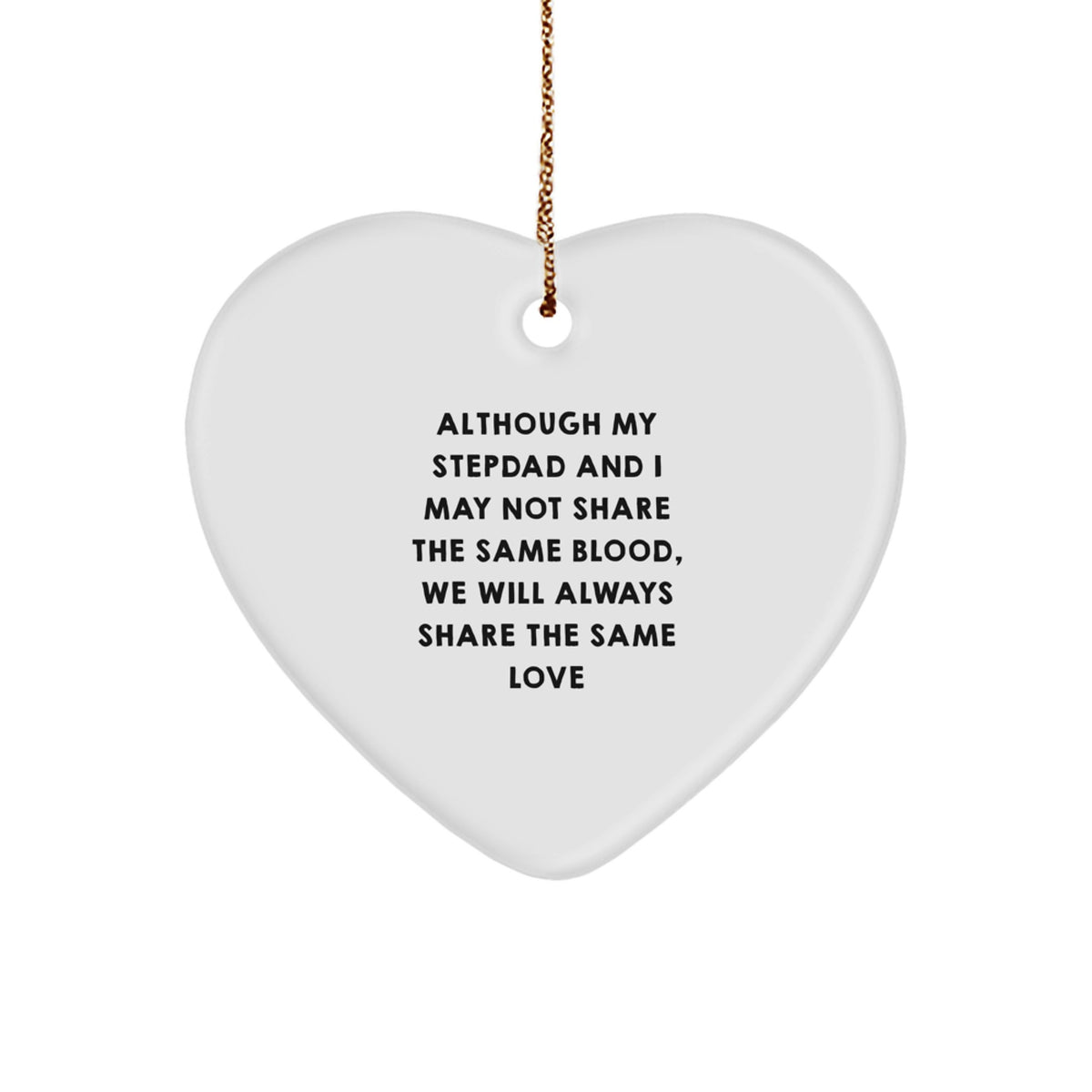 Funny Stepdad Gifts, Heart Ornament for Men, Christmas Unique Gifts from Daughter or Son, Inspirational Quote - Image 1
