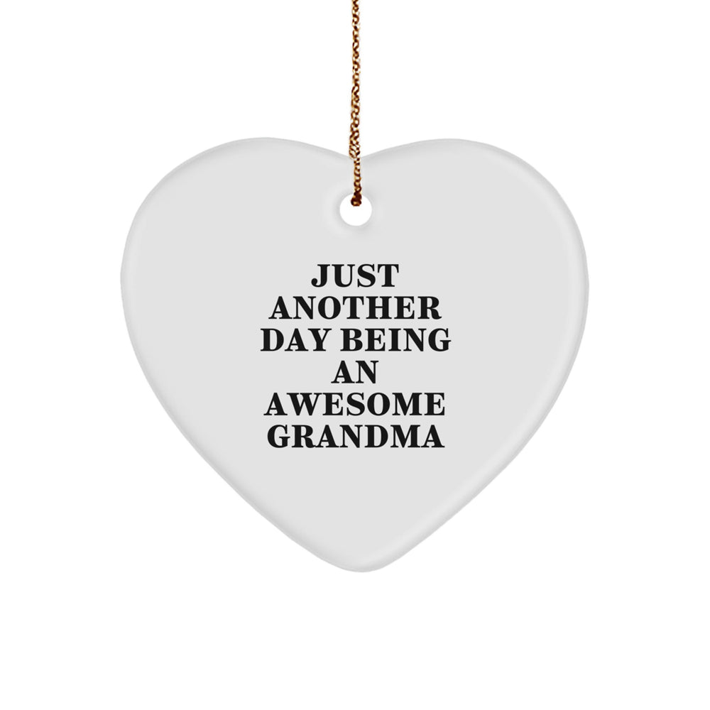 Funny Grandma Heart Ornament Gifts from Family for Christmas - 'Just Another Day Being An Awesome Grandma' Quote - Image 1