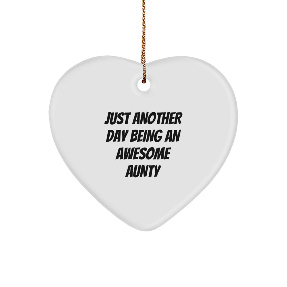 Aunty Gifts from Family - Just Another Day Being an Awesome Aunty Christmas Heart Ornament, Funny Quote for Aunty's Heart - Image 1