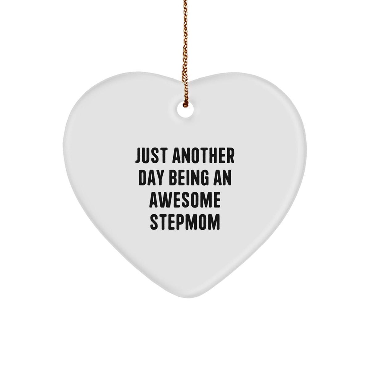 Funny Stepmom Heart Ornament Gifts for Christmas from Family, Stepmom Inspirational Quote, Heart Shaped - Image 1