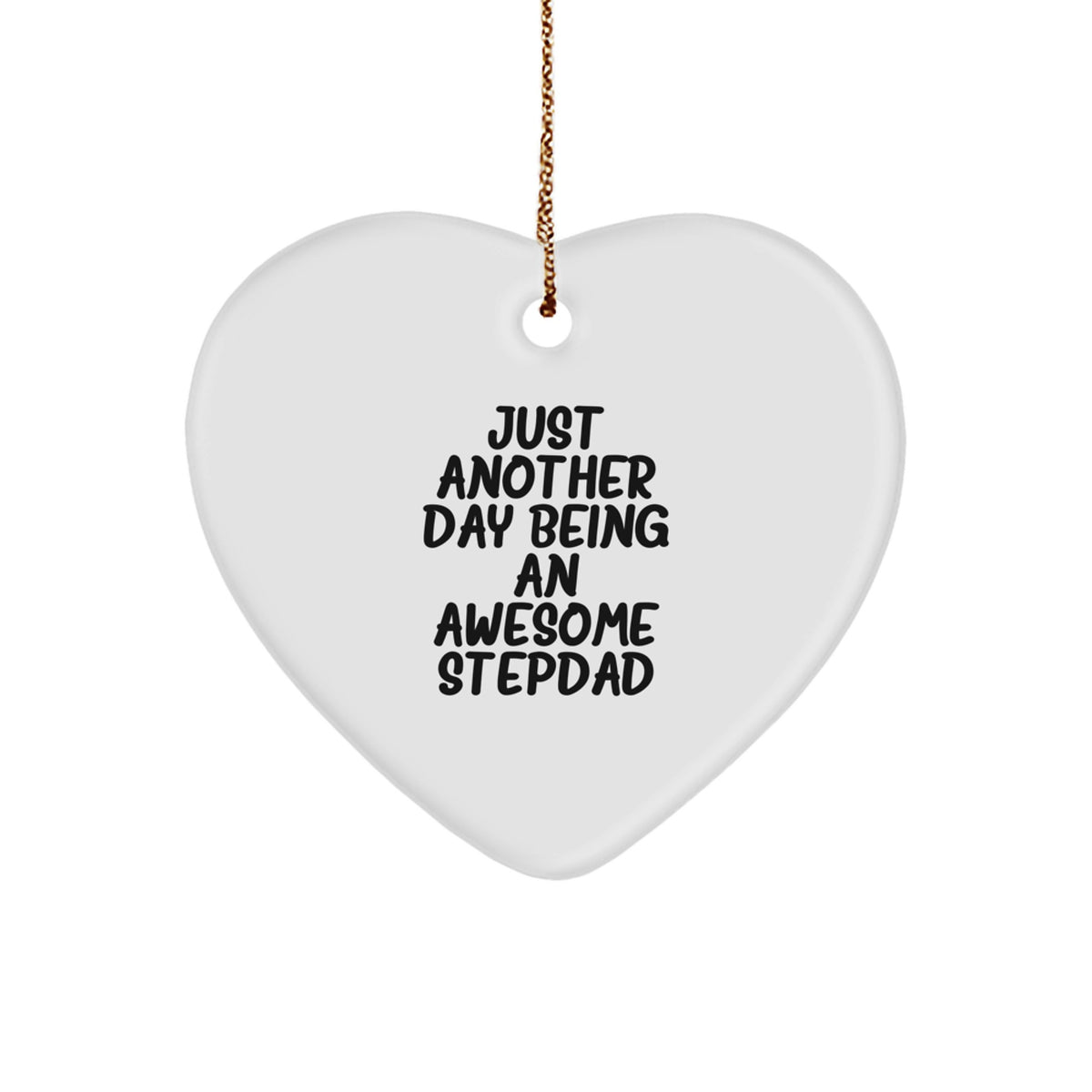 Awesome Stepdad Gifts, Funny Heart Ornament for Christmas, 'Just Another Day Being An Awesome Stepdad', Gifts from Family, for Stepdad - Image 1