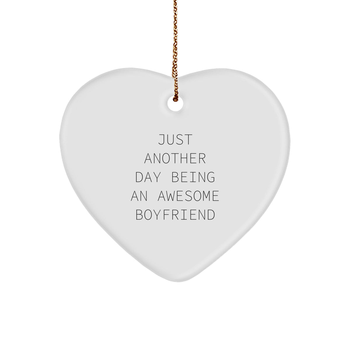 Funny Sweetheart Gifts from Men, Heart Ornament for Sweetheart, Christmas Unique Gifts with 'Just Another Day Being An Awesome Sweetheart' Quote - Image 1