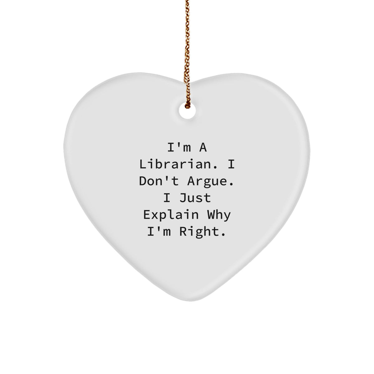 Funny Librarian Heart Ornament Gifts from Family to Librarian - Heart Shaped with Gold Cord - Image 1