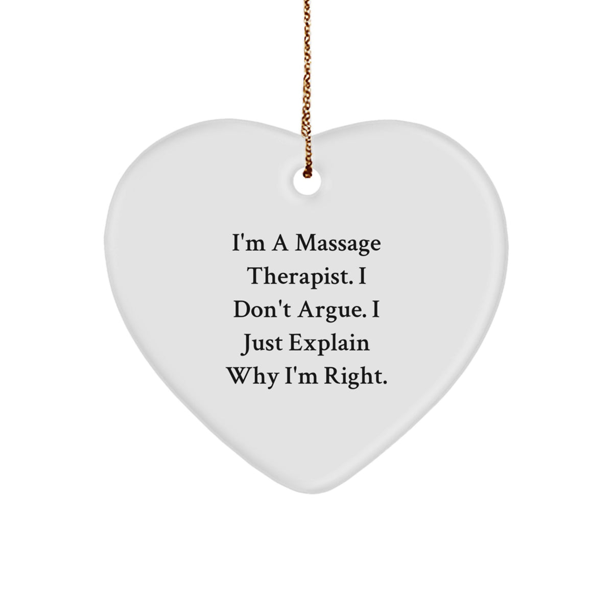 Massage Therapist Gifts, Funny Quote Heart Ornament, Gifts from Friends, Gifts for Massage Therapist, Christmas Unique Gifts - Image 1