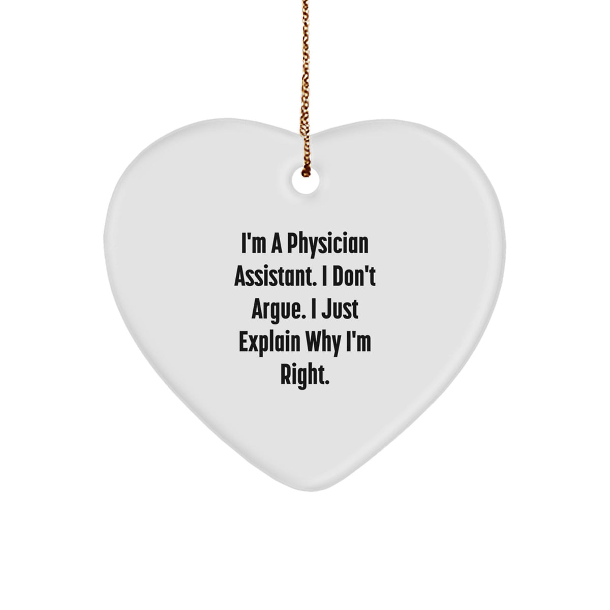 Funny Physician Assistant Christmas Unique Gifts for Family Women Men Friends Coworkers - Heart Ornament Gifts from Friends, Family, and Coworkers - Image 1