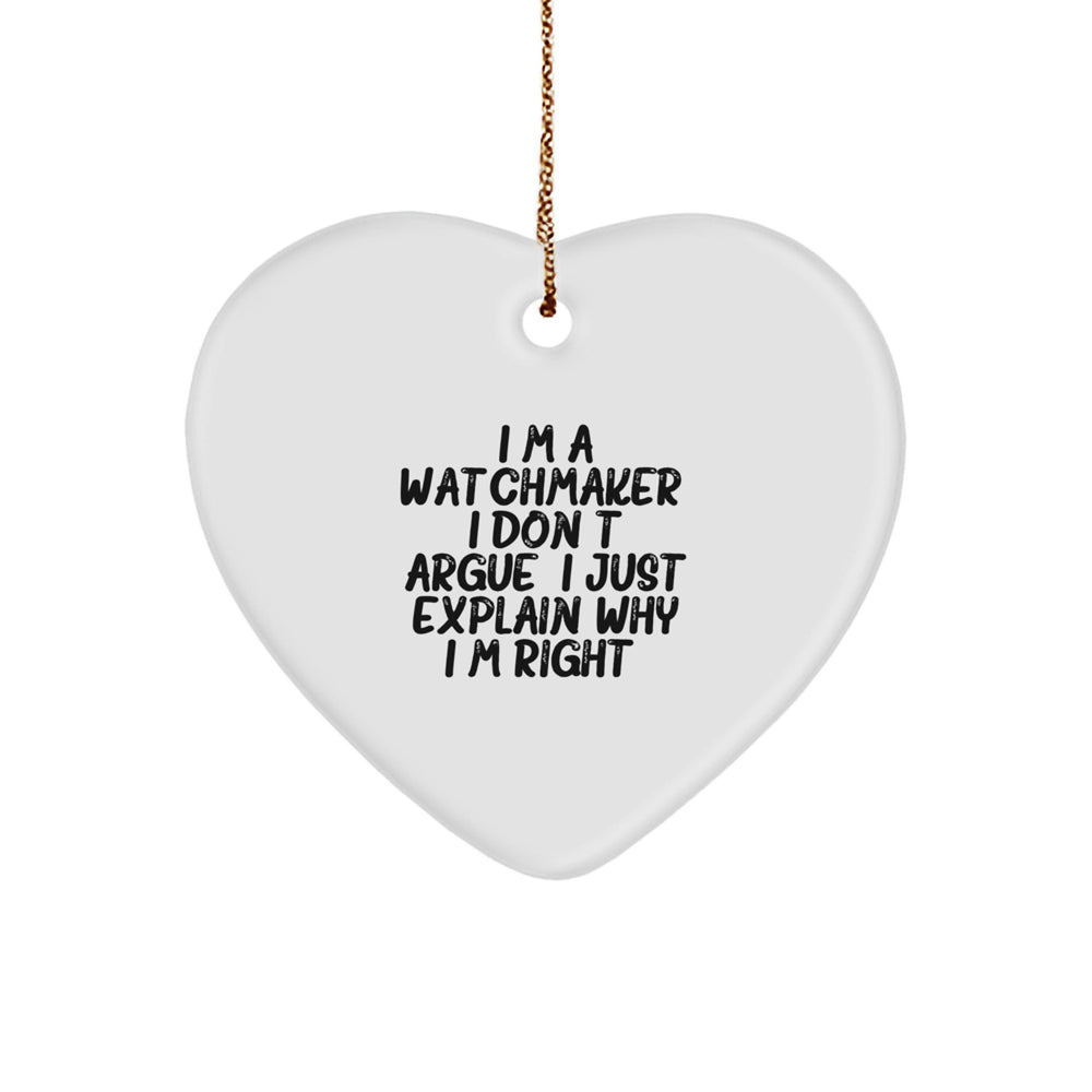 Funny Watchmaker Gifts from Men to Watchmaker Friends for Christmas Unique Decorations with Heart Ornament Quote - Watchmaker Heart Ornament - Image 1