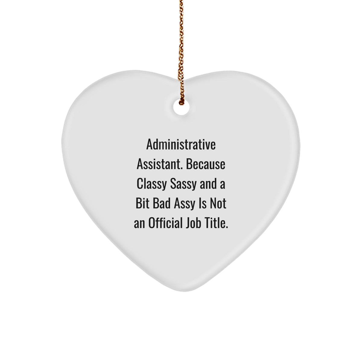 Funny Administrative Assistant Gifts, Heart Ornament with Inspirational Quote, Gifts from Coworkers for Women's Christmas Unique Gifts - Image 1