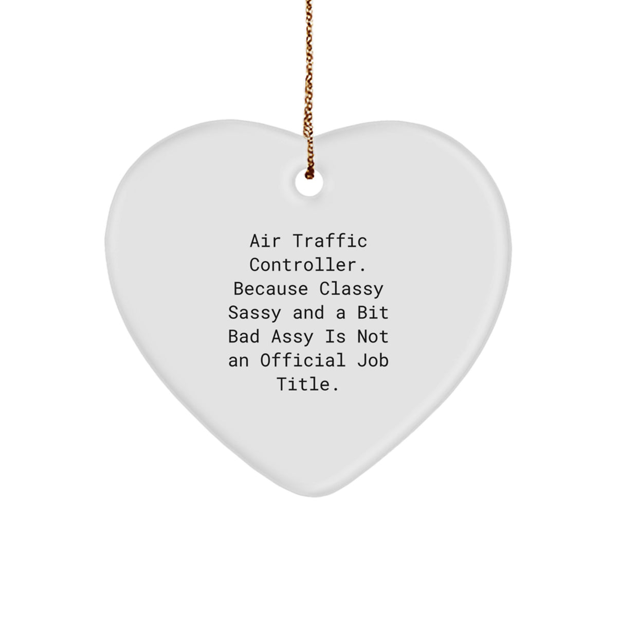 Funny Air Traffic Controller Gifts from Men to Friends, Air Traffic Controller Heart Ornament with Inspirational Quote, Christmas Unique Gifts for Coworkers - Image 1
