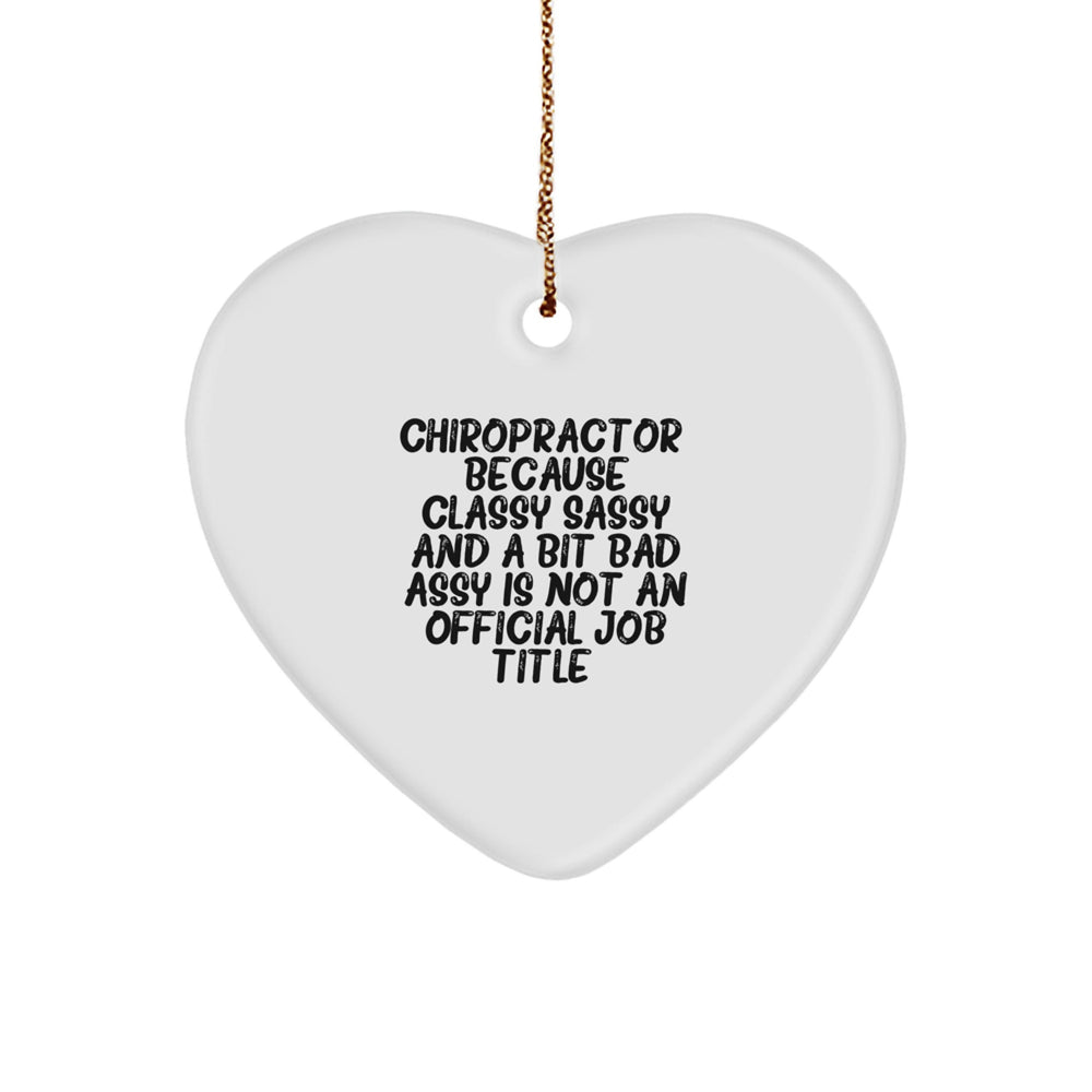 Funny Chiropractor Gifts, Heart Ornament Quote, Sarcastic Humor for Chiropractor Friend, Unique Christmas Memorable Presents for Chiropractor Men - Image 1