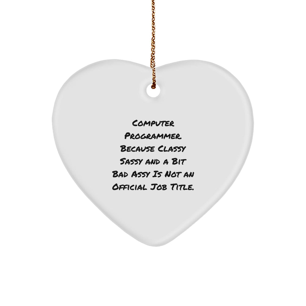 Funny Computer Programmer Heart Ornament Gifts from Friends, Unique Funny Computer Programmer Heart Shaped Ornament, Christmas Unique Gifts for Men, Women, Computer Programmer Coworkers, Friends - Image 1