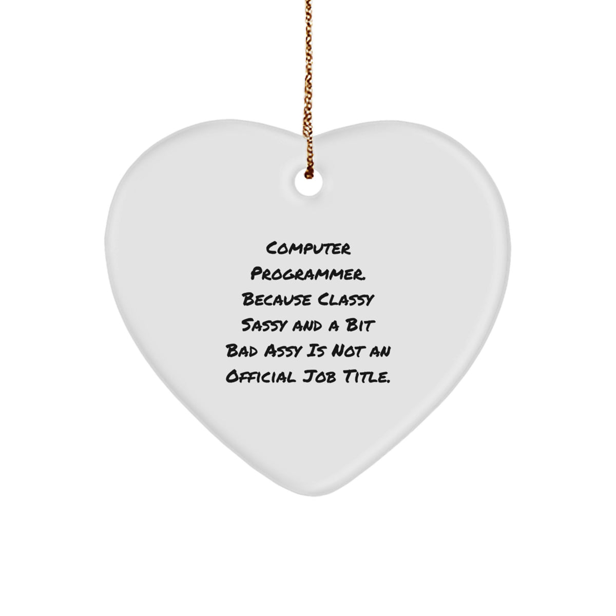Funny Computer Programmer Heart Ornament Gifts from Friends, Unique Funny Computer Programmer Heart Shaped Ornament, Christmas Unique Gifts for Men, Women, Computer Programmer Coworkers, Friends - Image 1