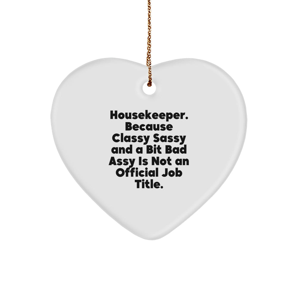 Funny Gifts from Housekeeper, Housekeeper Heart Ornament, Christmas Unique Gifts for Women - Image 1