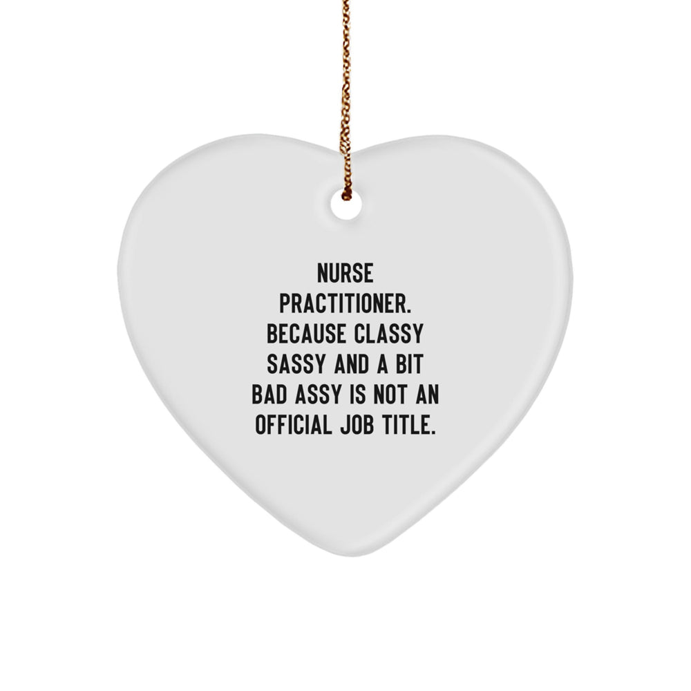 Funny Nurse Practitioner Heart Ornament Gifts from Men or Women for Christmas Unique Decorations - Image 1
