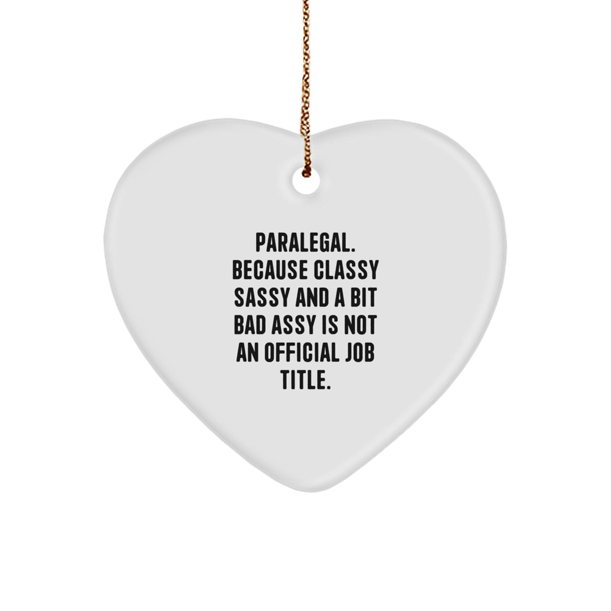 Funny Paralegal Heart Ornament Gifts from Friends, Coworkers, Family, and Men for Paralegal Women, Unique Christmas Unique Gifts - Image 1