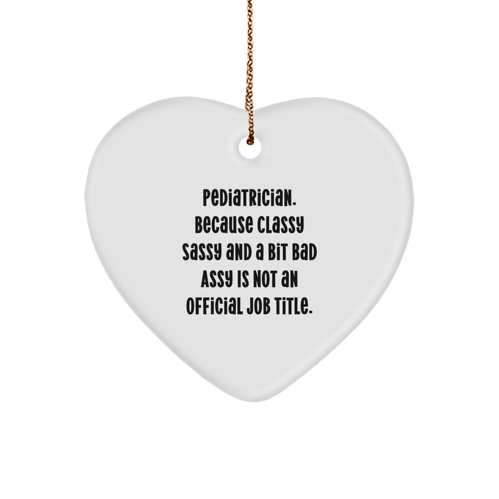Funny Pediatrician Heart Ornament Gifts from Men, Women, Family, Coworkers to Pediatrician, Doctors, Medical Professionals for Christmas Unique Gifts - Image 1
