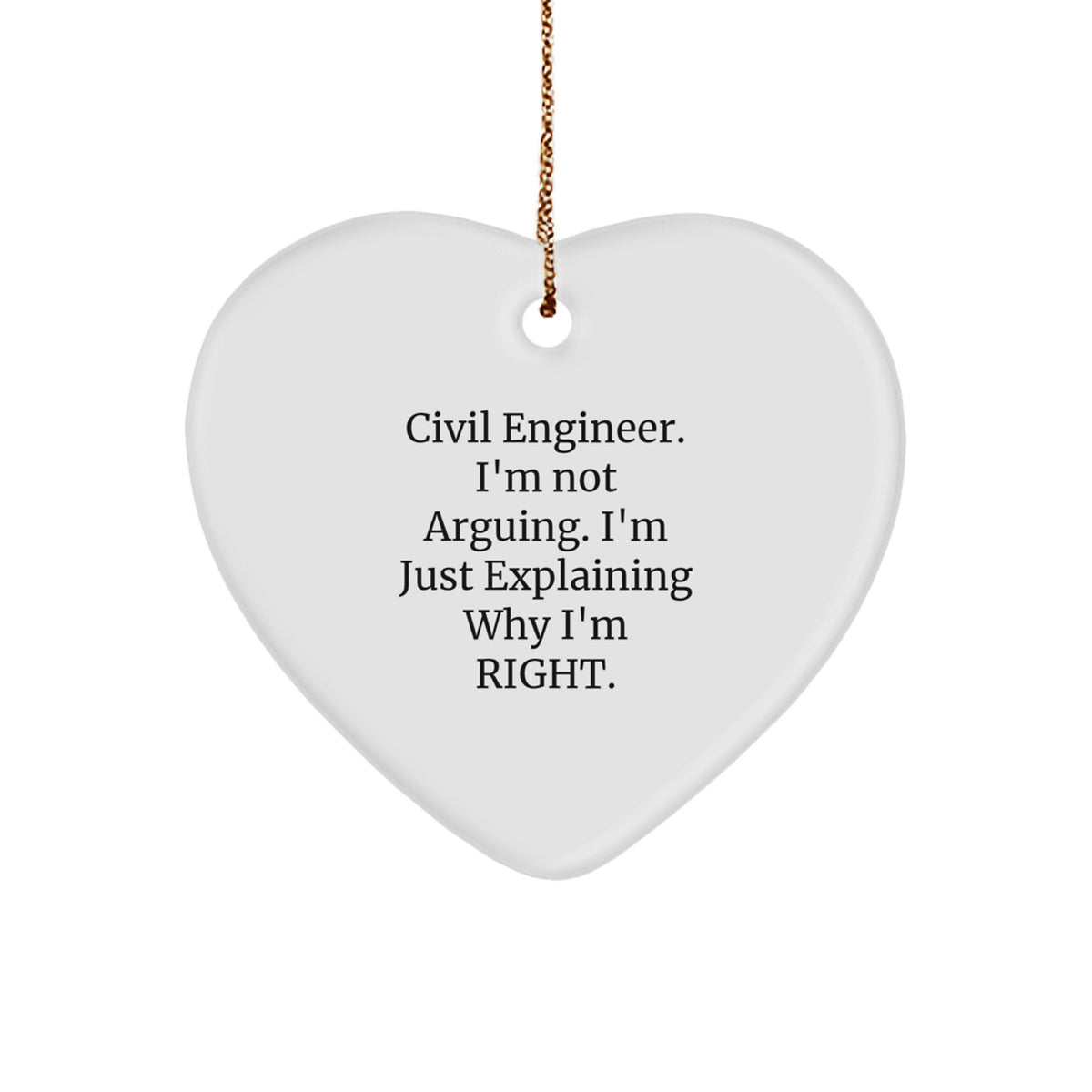 Civil Engineer Heart Ornament Funny Quote Gifts from Friends for Coworkers - Image 1
