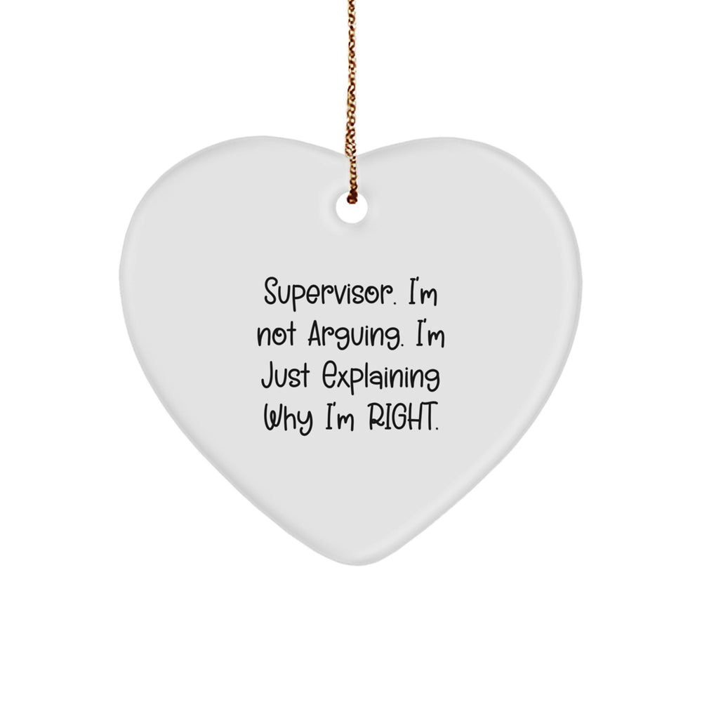 Funny Supervisor Gifts, Heart Ornament for Men Friends Coworkers 'I'm Not Arguing. I'm Just Explaining Why I'm Right.' Christmas Unique Office Decorations - Image 1