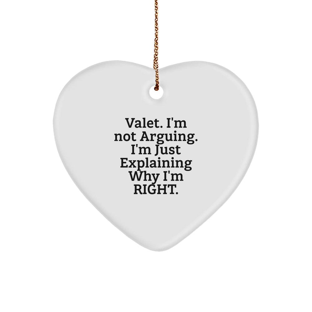 Funny Valet Heart Ornament Gifts from Family - Christmas Unique Gifts for Valet, Men, Friends, Coworkers, 'I'm Not Arguing. I'm Just Explaining Why I'm Right.' - Image 1