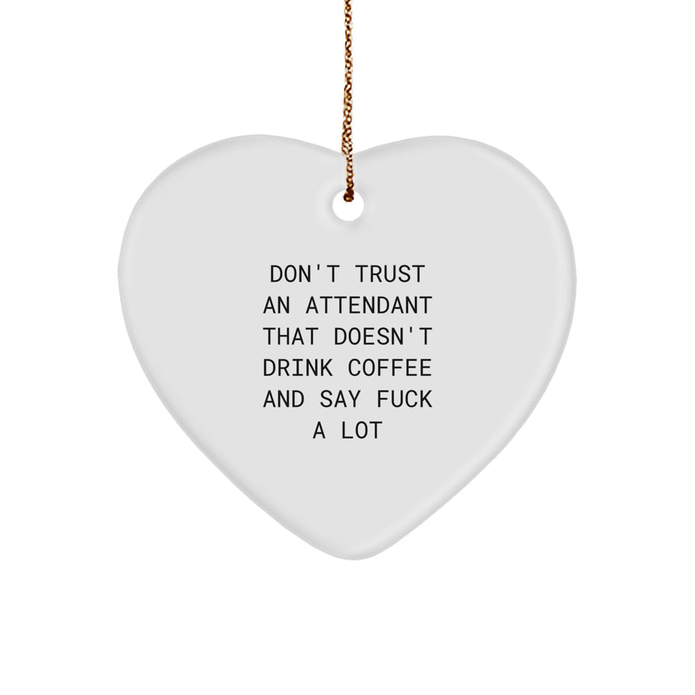 Funny Attendant Heart Ornament Gifts from Friends and Family for Attendant, Heart Shaped White Color Christmas Unique Gifts - Image 1