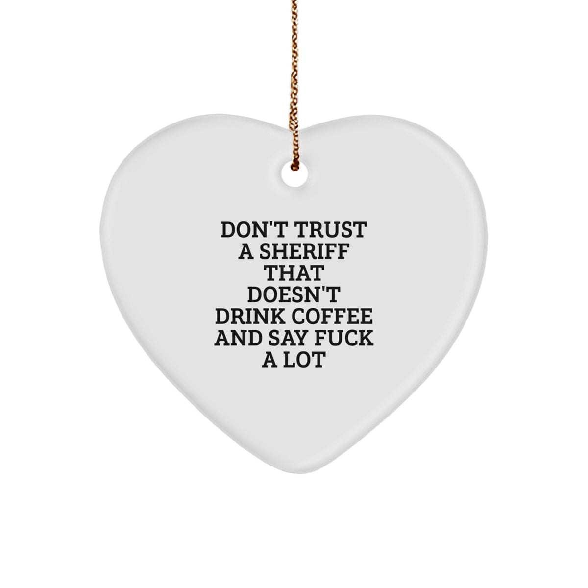 Funny Sheriff Heart Ornament Gifts for Men from Family - Christmas Unique Sheriff Decorations with Sublimation Print - Image 1
