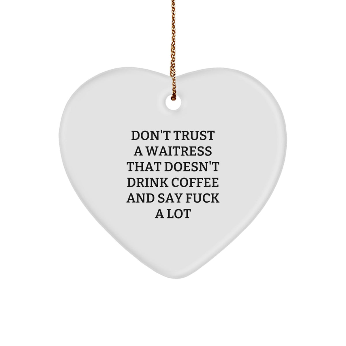 Funny Waitress Gifts from Men to Women, Heart Ornament for Waitress Friends, Christmas Unique - Image 1