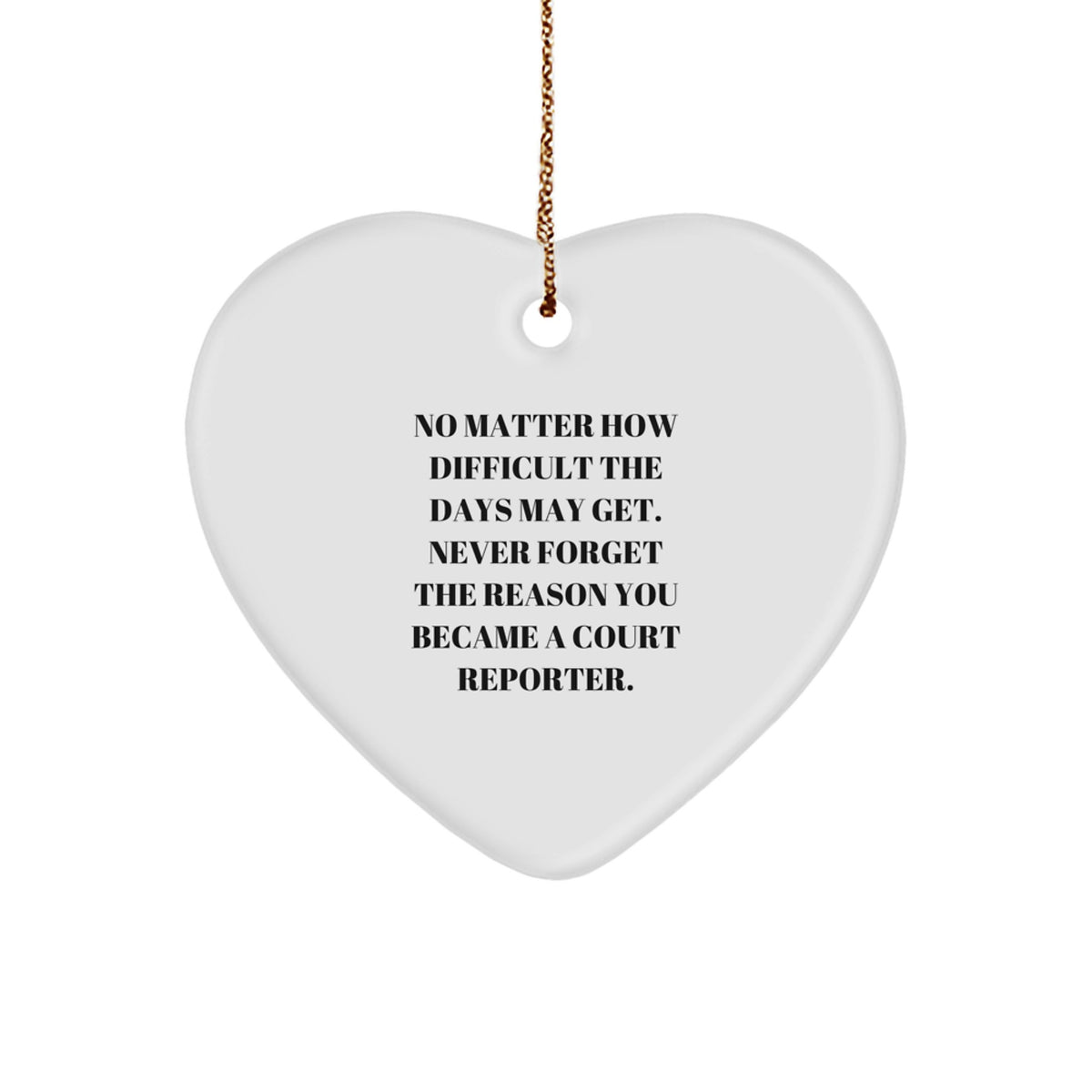 Court Reporter Heart Ornament Gifts from Friends and Family, Inspirational Motivation for Christmas Unique Presents - Image 1