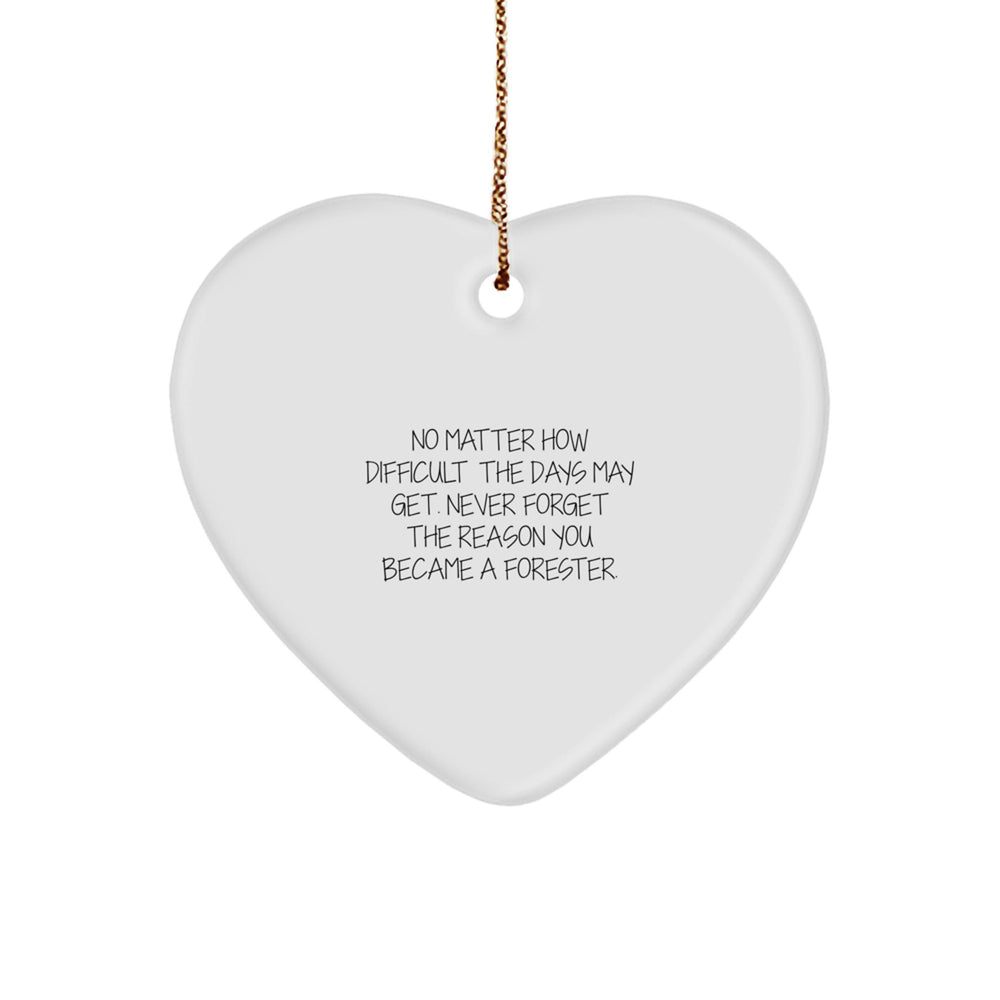 Inspirational Forester Gifts for Men, Heart Ornament with Funny Quote, Perfect Forester Christmas Unique Gift Ideas from Friends - Image 1