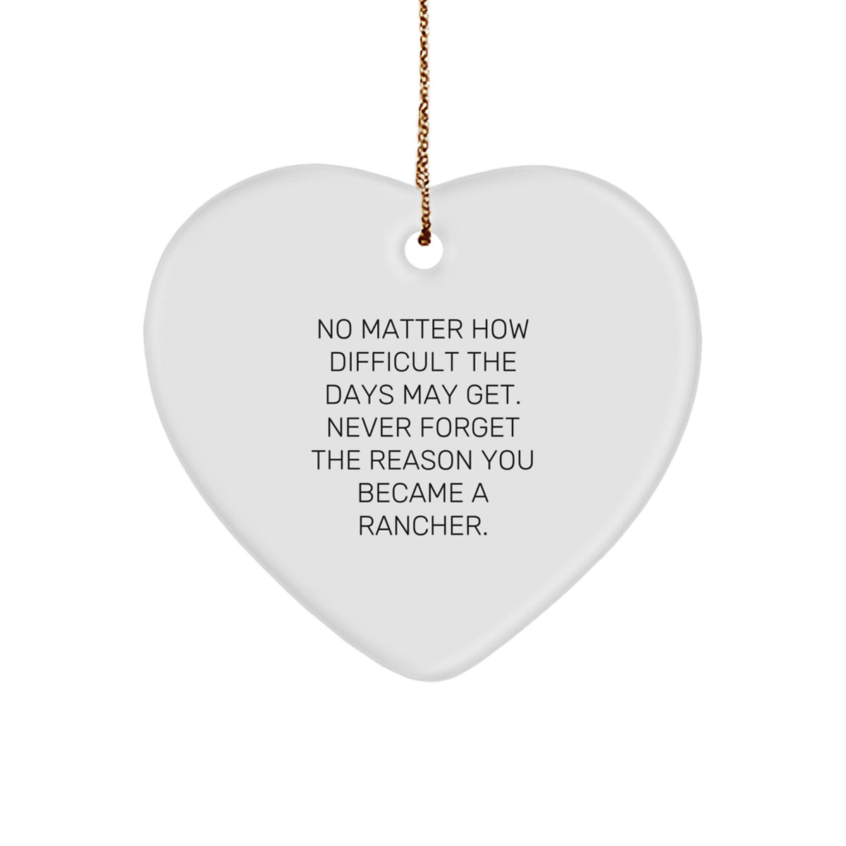 Funny Rancher Gifts from Men, Funny Heart Ornament for Rancher, Christmas Unique Gifts for Men - Image 1