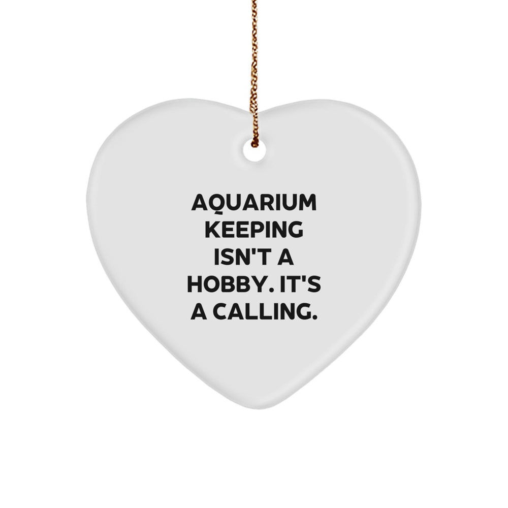 Aquarium Keeping Lover Gifts from Men to Friends, Heart Ornament for Aquarium Enthusiasts, Inspirational Quote 'Isn't A Hobby. It's A Calling.', Christmas Unique Gifts for Aquarists - Image 1