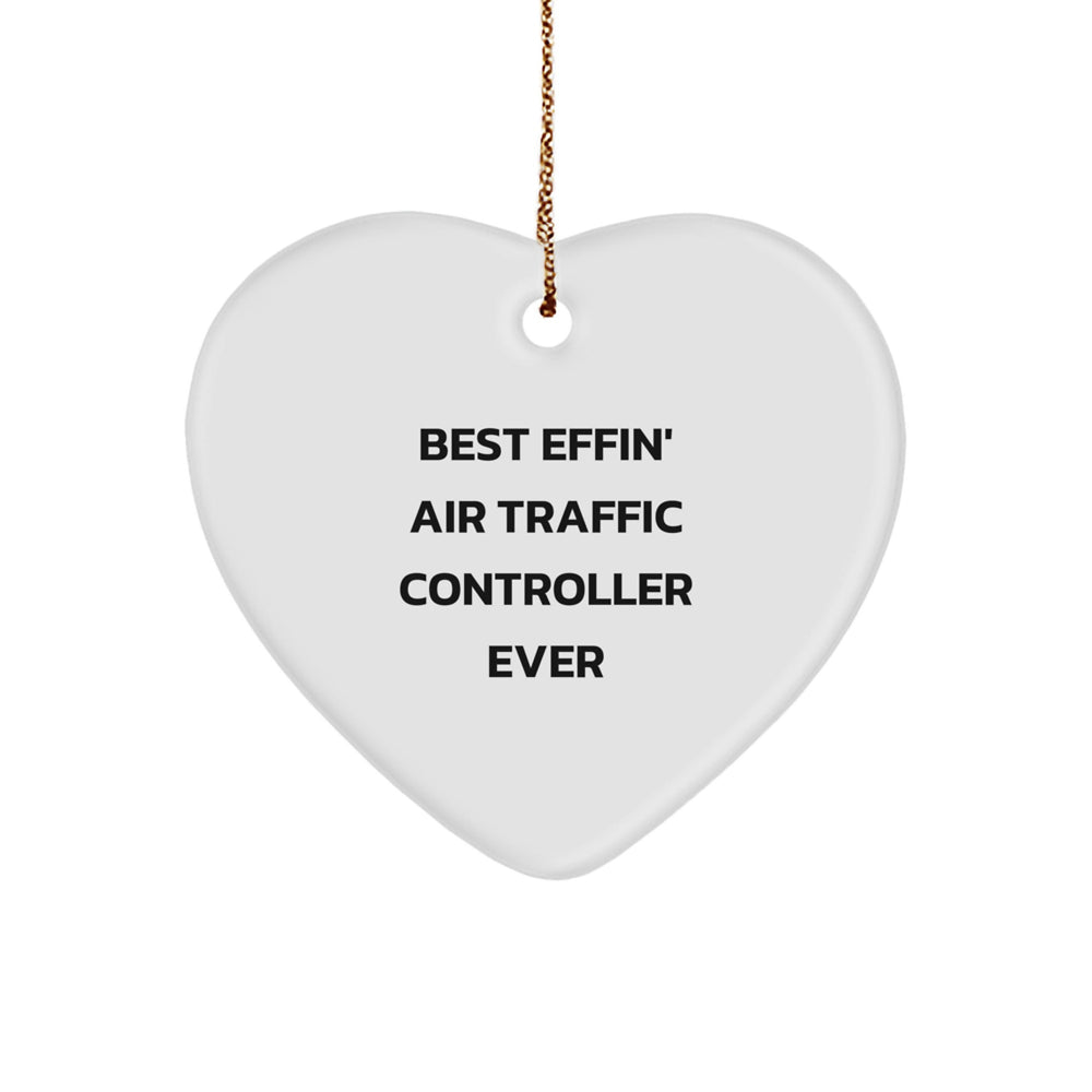 Funny Air Traffic Controller Gifts from Friends, Christmas Unique Gifts for Air Traffic Controller Men, Best Effin' Heart Ornament Ever - Image 1