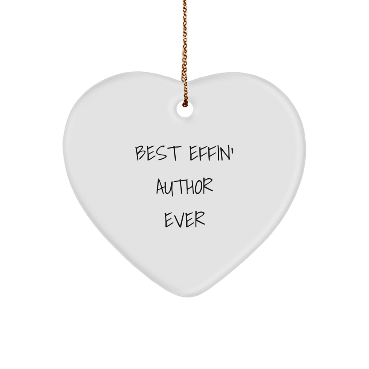 Funny Author Gifts from Friends Unique Heart Ornaments Best Effin' Author Ever Christmas Unique Gifts - Image 1